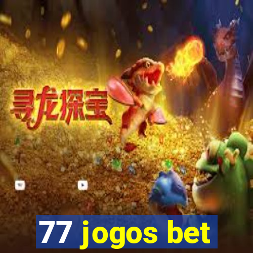 77 jogos bet